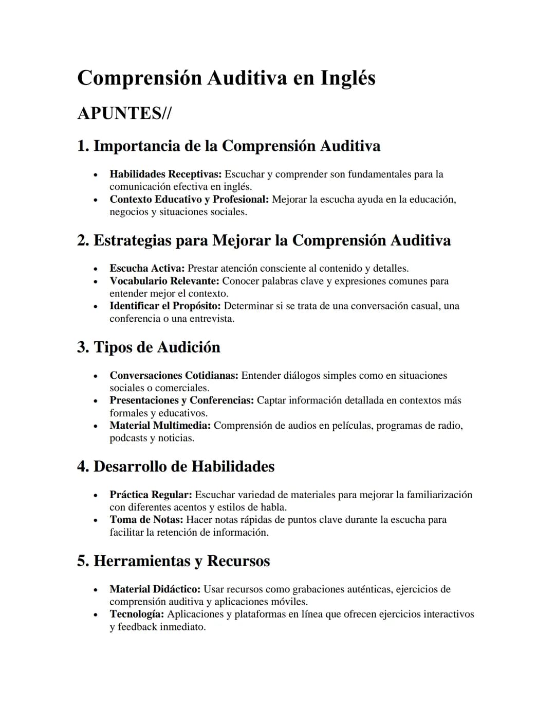 Comprensión Auditiva en Inglés
APUNTES//
1. Importancia de la Comprensión Auditiva
•
Habilidades Receptivas: Escuchar y comprender son funda