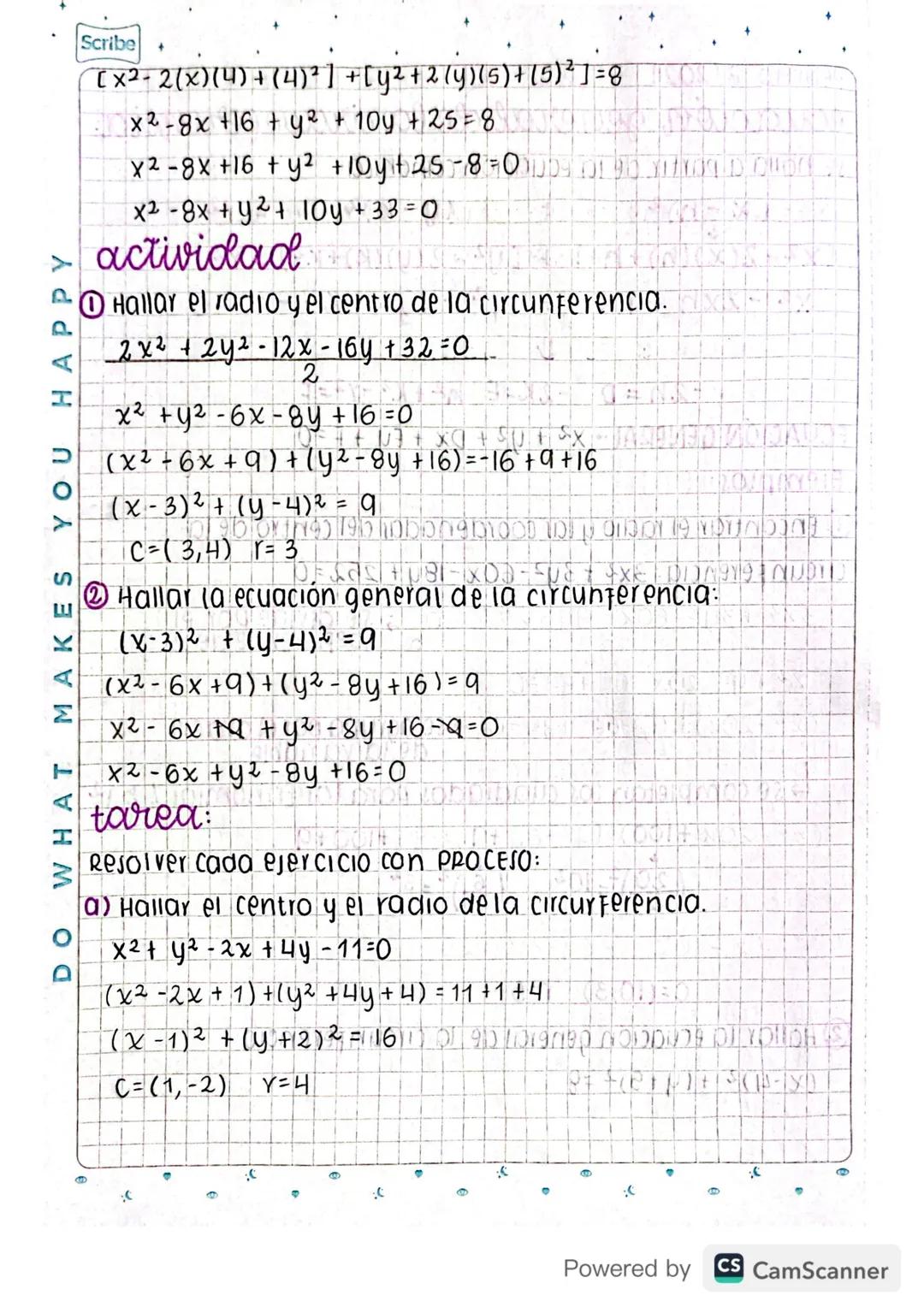 VU UU U U V A A A A A A
HAPPY
Scribe
Febrero 8/2021
ecuación general de la circunferencia
se halla a partir de la ecuación canónica:
+
(x-4)