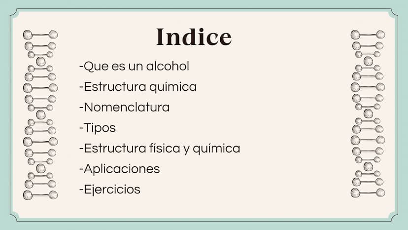 Y Y Y p q q q rq q pq q
Indice
-Que es un alcohol
-Estructura química
-Nomenclatura
-Tipos
-Estructura física y química
-Aplicaciones
-Ejerc