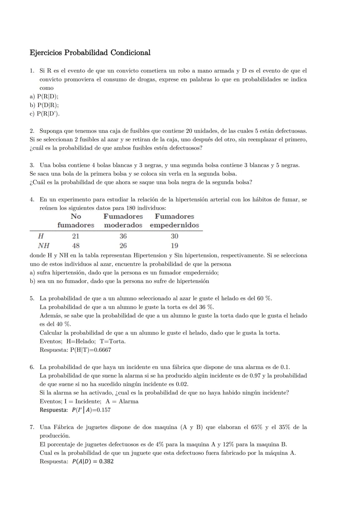 Ejercicios Probabilidad Condicional
1. Si R es el evento de que un convicto cometiera un robo a mano armada y D es el evento de que el
convi