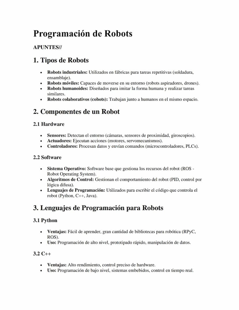 Programación de Robots
APUNTES//
1. Tipos de Robots
•
•
•
Robots industriales: Utilizados en fábricas para tareas repetitivas (soldadura,
en