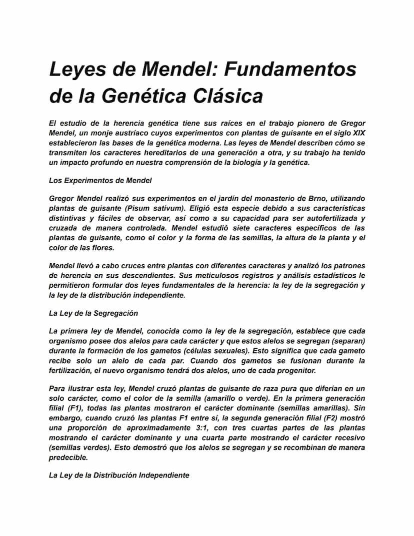 Leyes de Mendel: Fundamentos
de la Genética Clásica
El estudio de la herencia genética tiene sus raíces en el trabajo pionero de Gregor
Mend