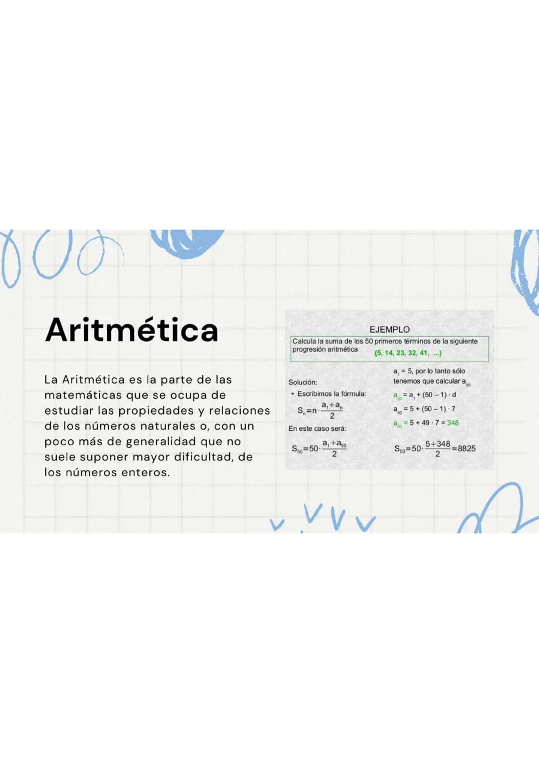 000
Aritmética
La Aritmética es la parte de las
matemáticas que se ocupa de
estudiar las propiedades y relaciones
de los números naturales o