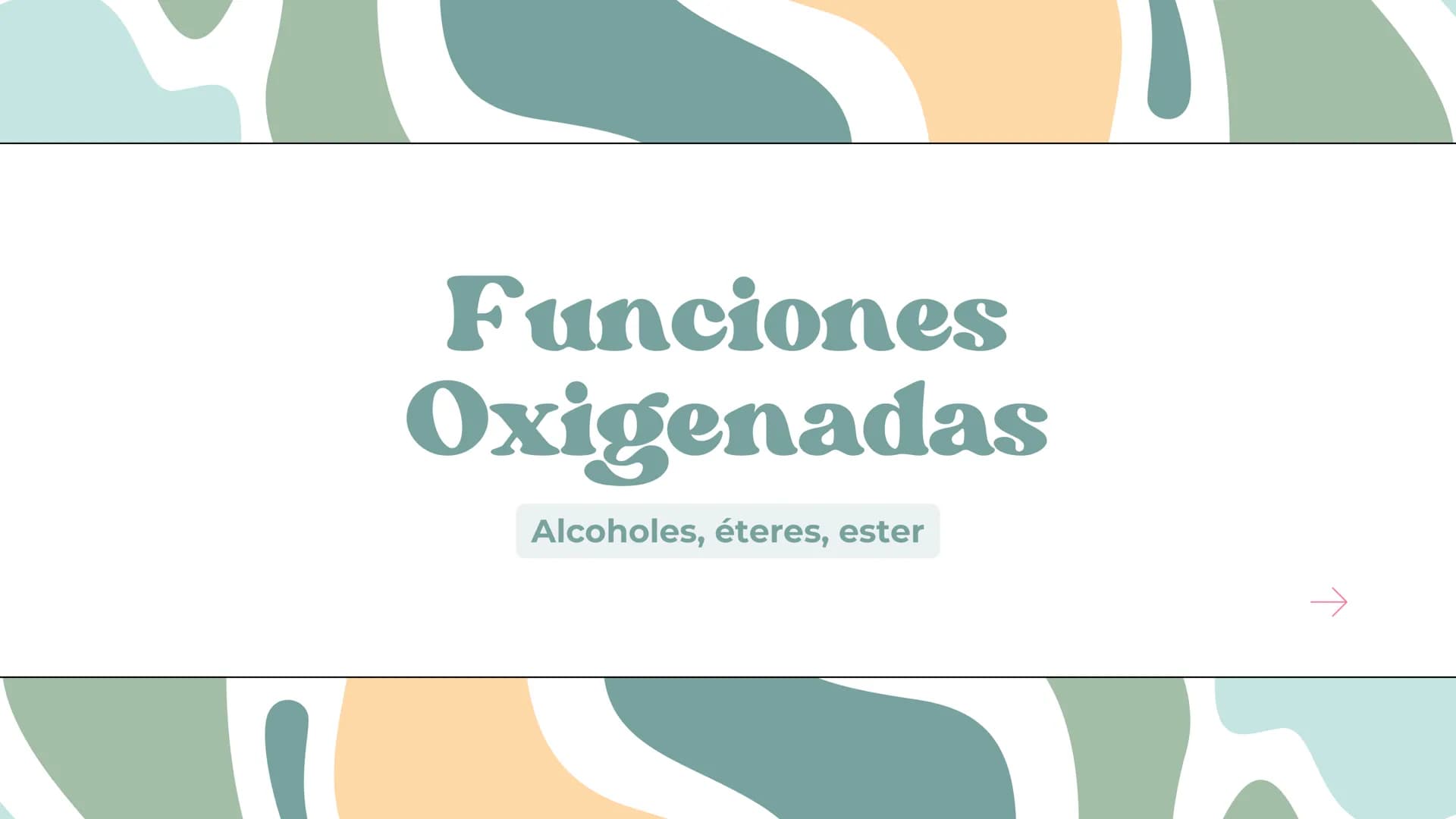 Funciones
Oxigenadas
Alcoholes, éteres, ester ¿Qué son las funciones
oxigenadas?
Las funciones oxigenadas son aquellas que aparte de
tener á