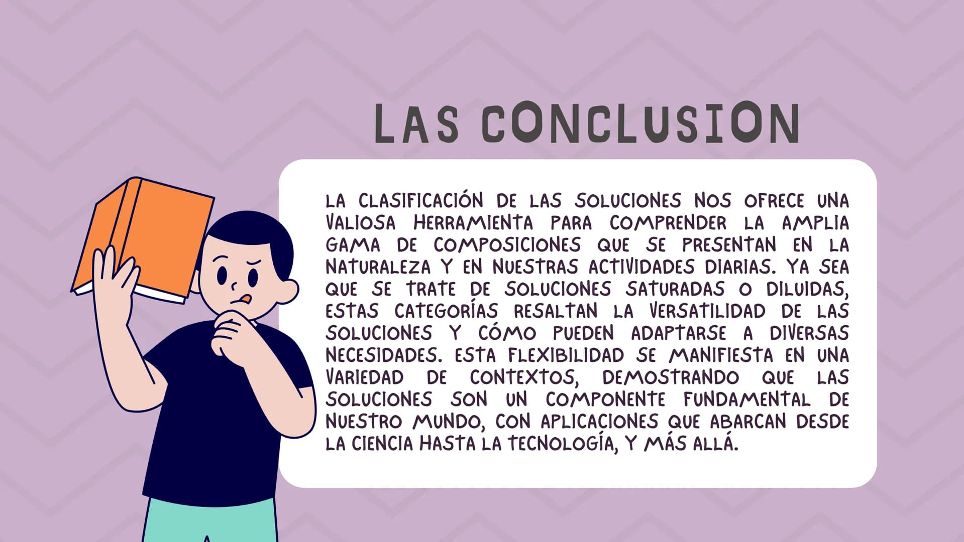 о
O
00%
00
CLASIFICACIÓN
DE LAS
SOLUCIONES INTRODUCCIÓN
Las soluciones, en química, son mezclas
homogéneas de sustancias que pueden
clasific