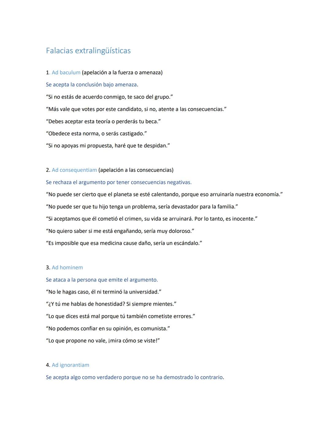 Falacias extralingüísticas
1. Ad baculum (apelación a la fuerza o amenaza)
Se acepta la conclusión bajo amenaza.
"Si no estás de acuerdo con