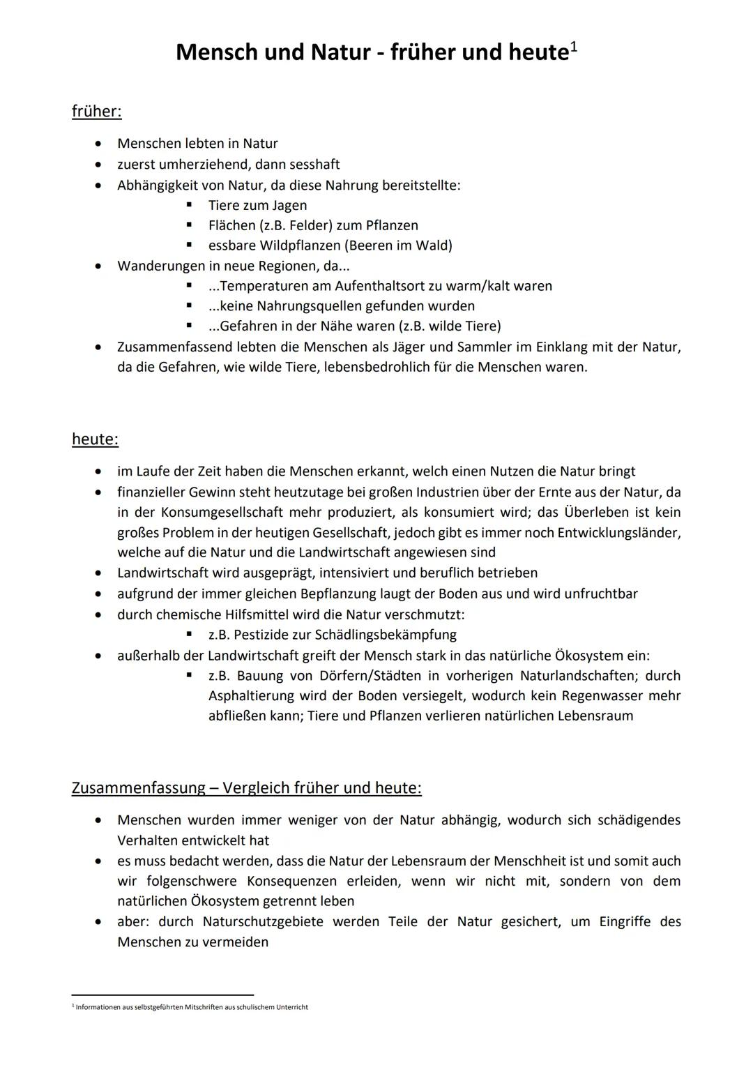 # Mensch und Natur - früher und heute¹

früher:

- Menschen lebten in Natur
- zuerst umherziehend, dann sesshaft
- Abhängigkeit von Natur, d
