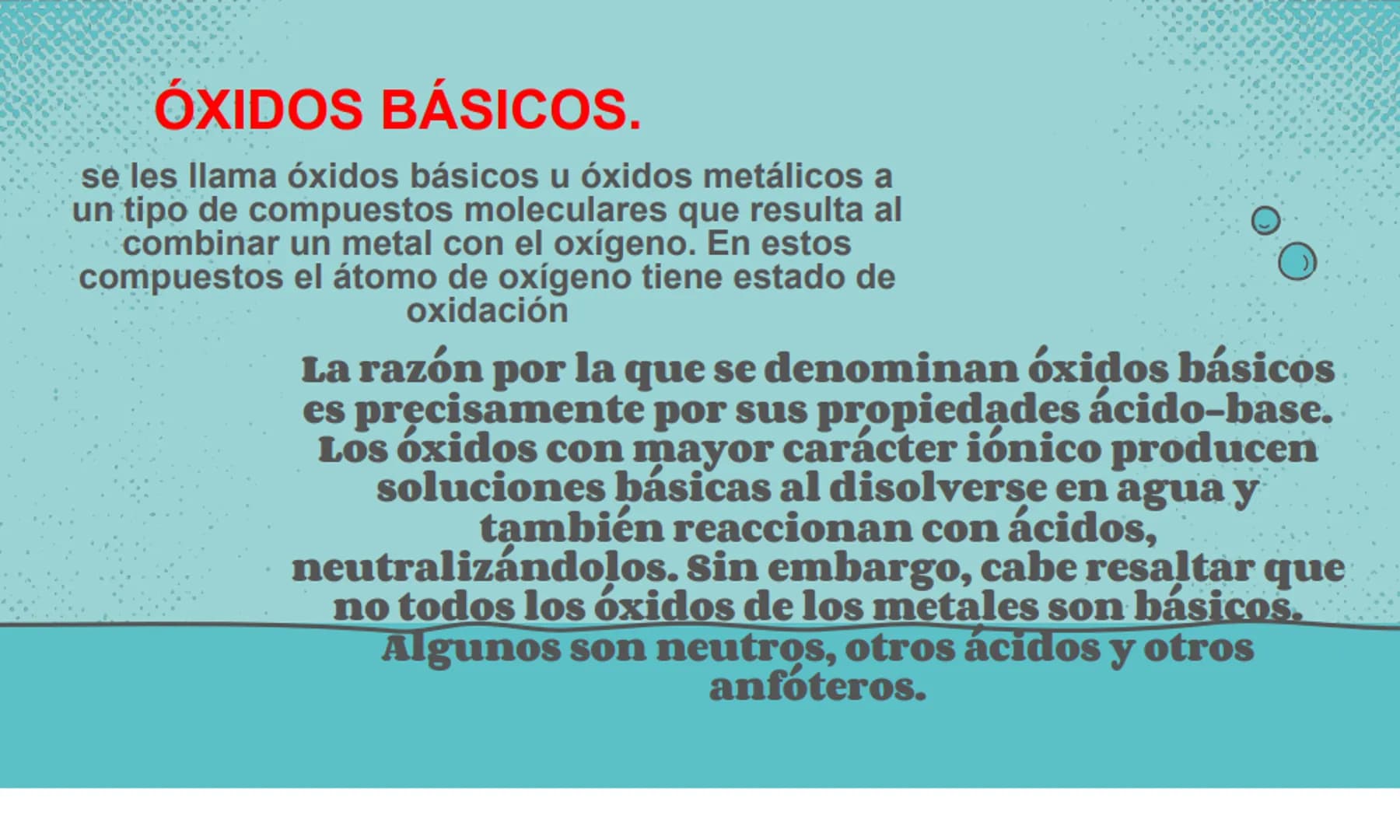 LOS ÓXIDOS QUE ES UN ÓXIDO.
Un óxido es un compuesto químico, compuesto por por lo menos un átomo de oxígeno y un
átomo de cualquier otro co