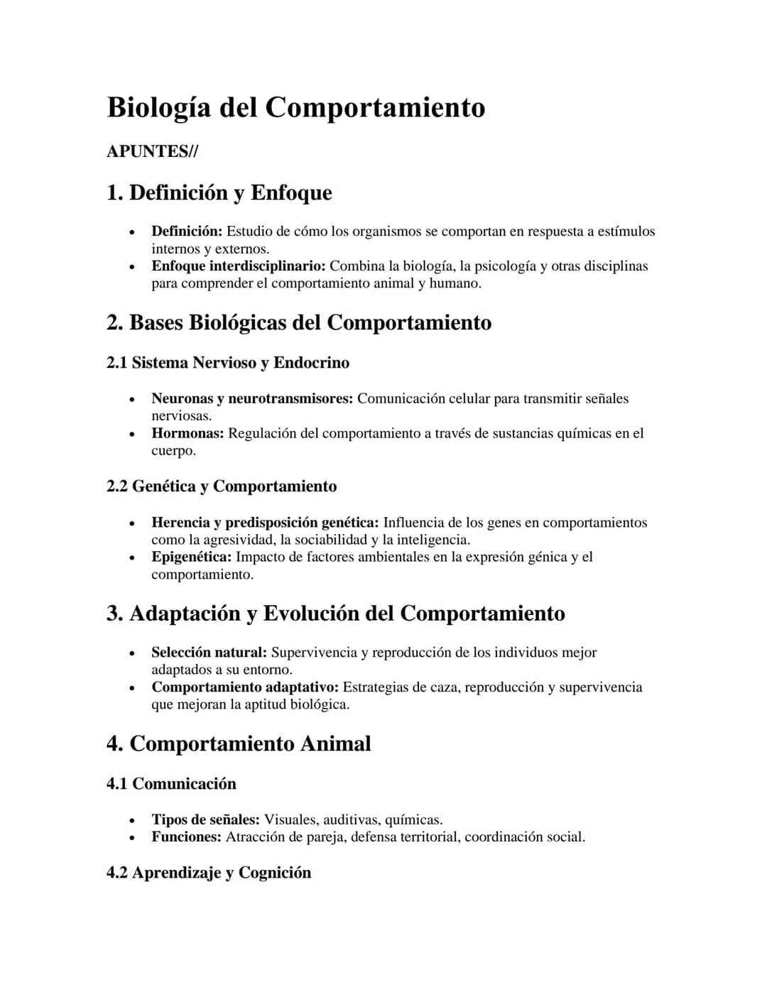 Biología del Comportamiento
APUNTES//
1. Definición y Enfoque
•
•
Definición: Estudio de cómo los organismos se comportan en respuesta a est