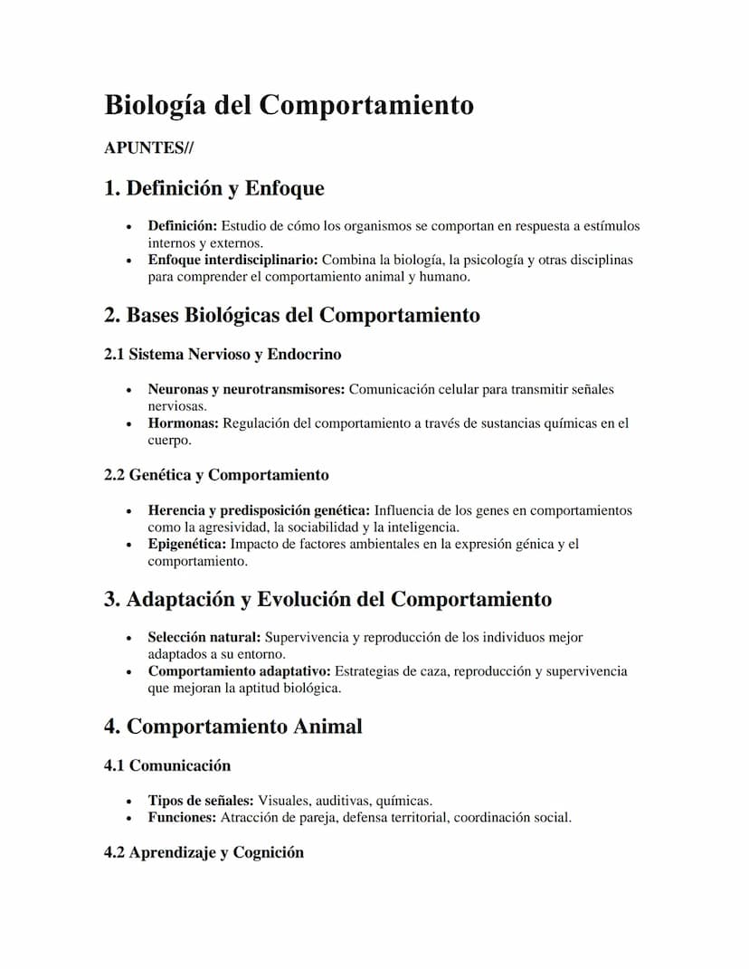 Biología del Comportamiento
APUNTES//
1. Definición y Enfoque
•
•
Definición: Estudio de cómo los organismos se comportan en respuesta a est