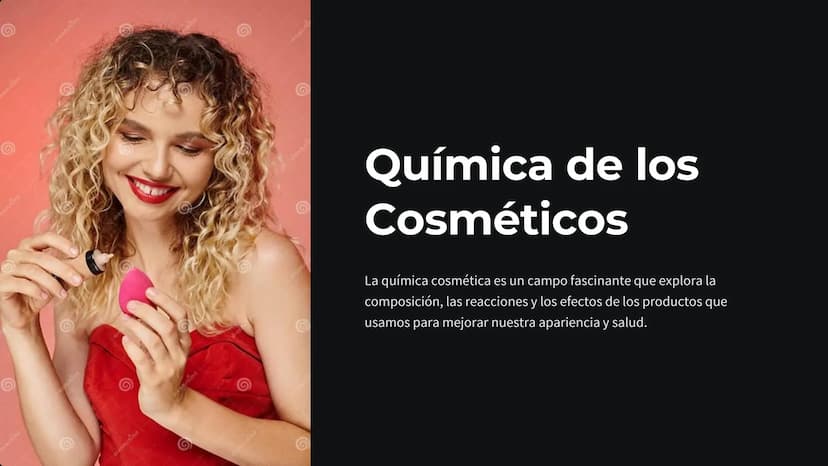 Creamstime
roascine
G
tem/t
Química de los
Cosméticos
La química cosmética es un campo fascinante que explora la
composición, las reacciones