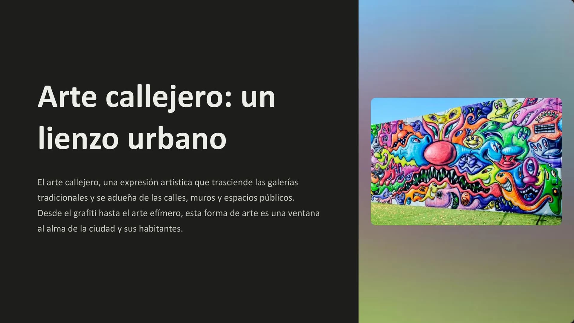 Arte callejero: un
lienzo urbano
El arte callejero, una expresión artística que trasciende las galerías
tradicionales y se adueña de las cal
