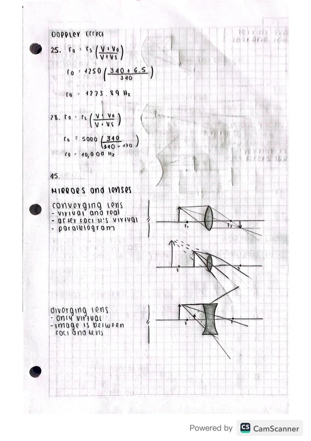 Doppler Errect

25. $f_o = f_s(\frac{V + V_o}{V + V_S})$

$f_o = 1250(\frac{340 + 6.5}{340})$

$f_o = 1273.89 \ Hz$

28. $f_o = f_s(\frac{V 