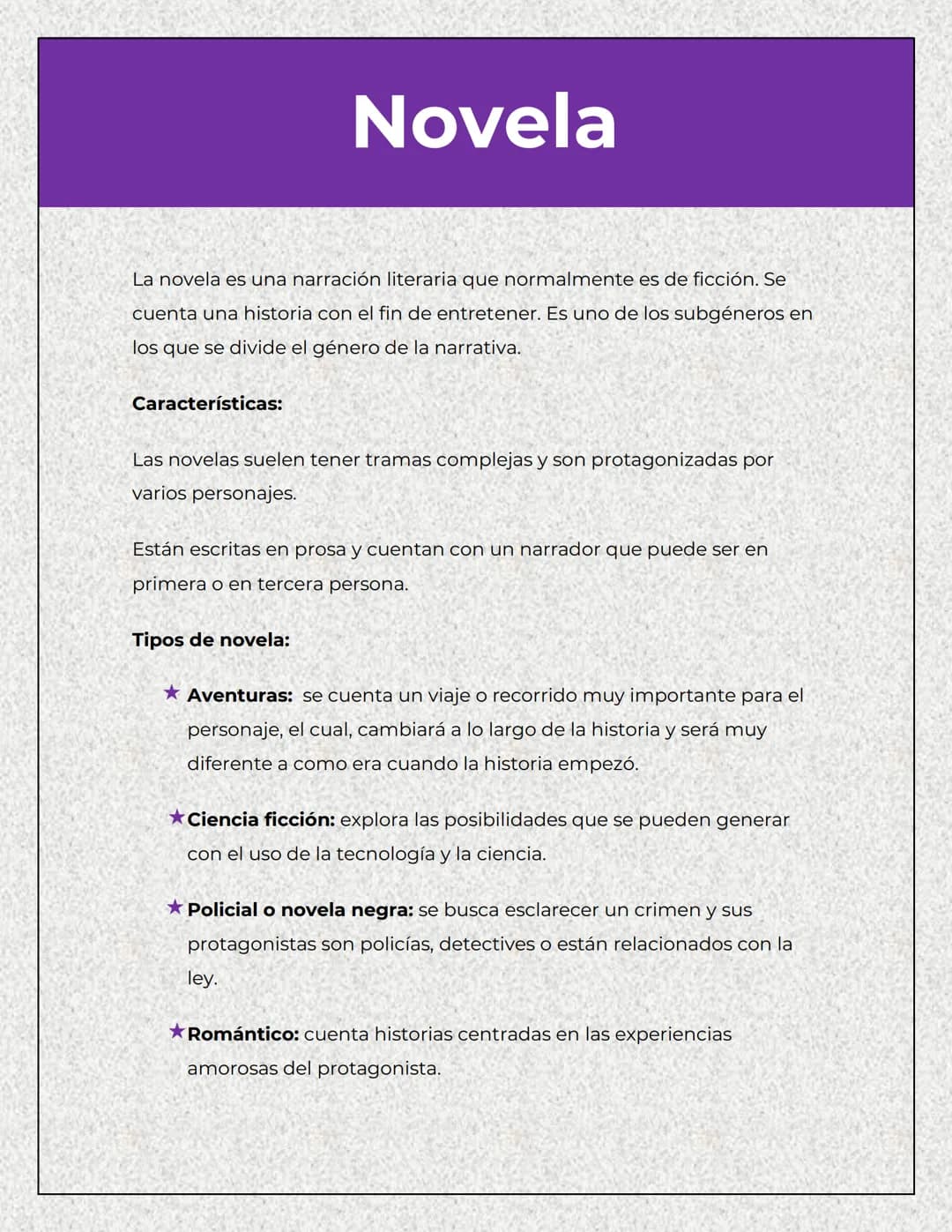 Novela
La novela es una narración literaria que normalmente es de ficción. Se
cuenta una historia con el fin de entretener. Es uno de los su