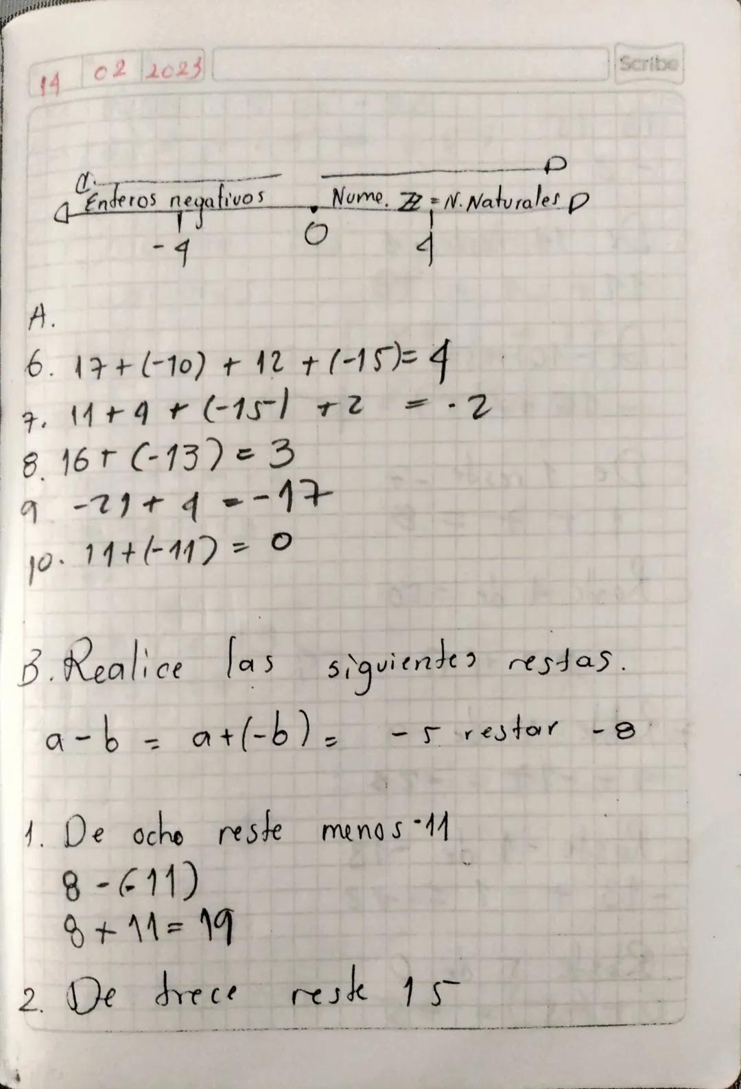 Scribe
# Númeras Enteros.
$Z=L..., -4,3,2,1,0,1,2,3,...$

411
... T TTT
-3-2-1 3.2.10 1 2 3 4 ...

Izquierda Derecho
Deuda 1 Tengo
Antes de 