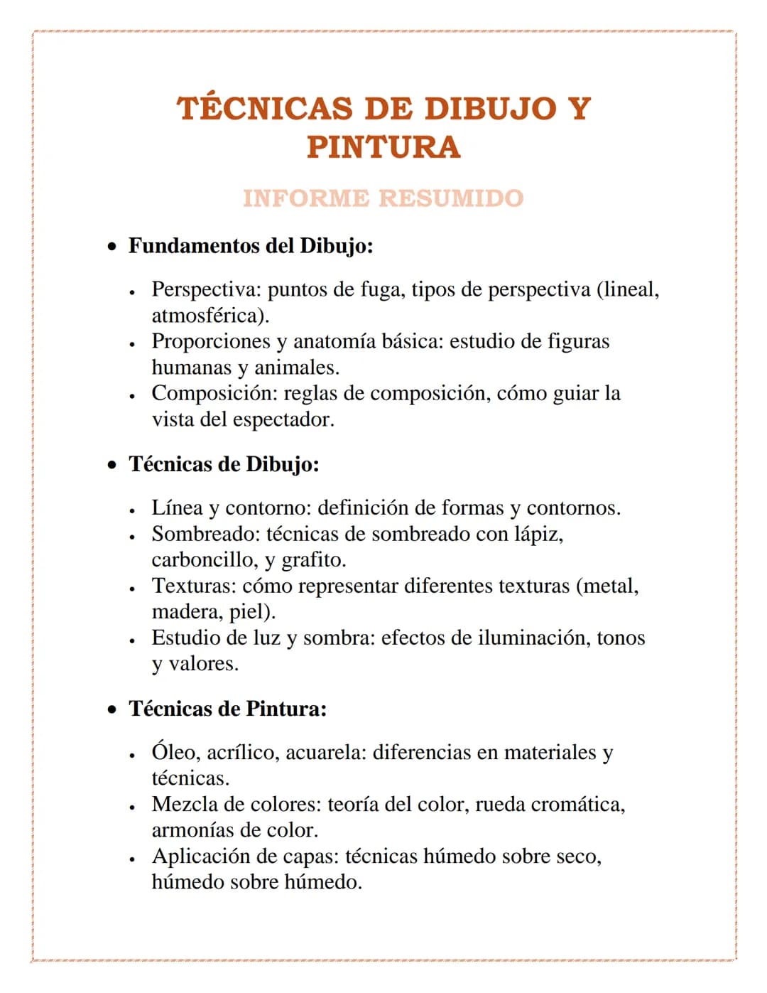 TÉCNICAS DE DIBUJO Y
PINTURA
INFORME RESUMIDO
• Fundamentos del Dibujo:
•
•
•
Perspectiva: puntos de fuga, tipos de perspectiva (lineal,
atm
