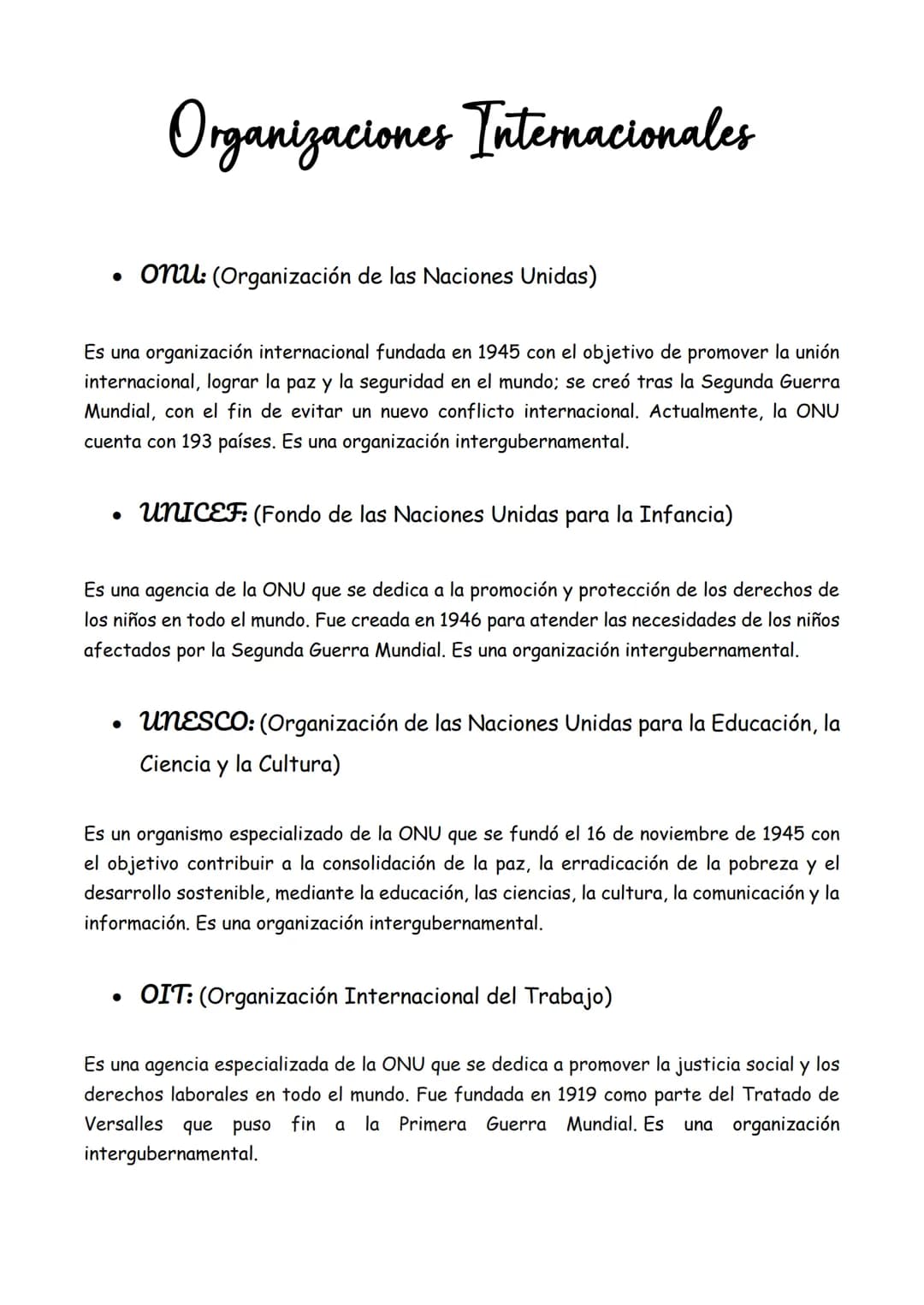 Organizaciones Internacionales
• Onu: (Organización de las Naciones Unidas)
Es una organización internacional fundada en 1945 con el objetiv
