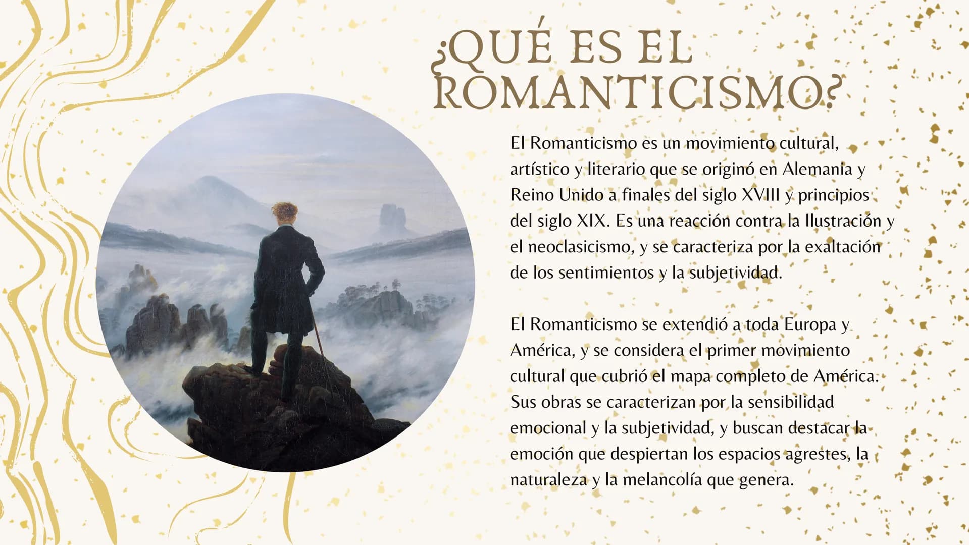 LITERATURA DEL
ROMANTICISMO ¿QUÉ ES EL
ROMANTICISMO?
El Romanticismo es un movimiento cultural,
artístico y literario que se originó en Alem