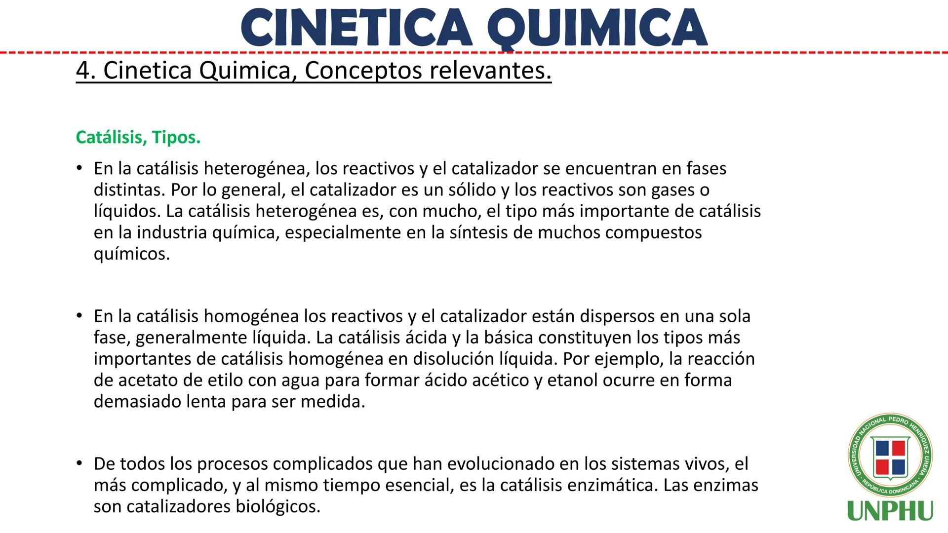 # Química General II (QUI-112)

# CINETICA QUIMICA

Facilitador: Ing. Maribel Espinosa

NIVERSIDAD NACIONAL PEDRO HENRIQUEZ URENA

REPÚBLICA
