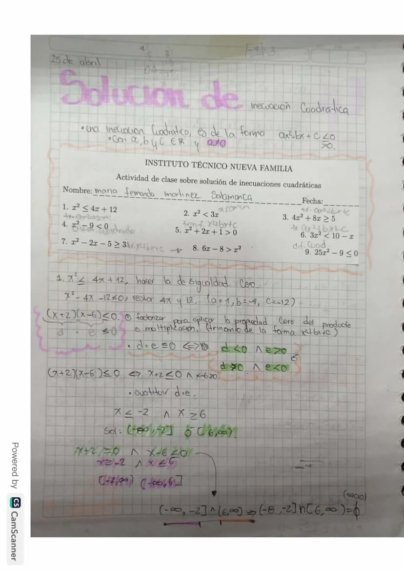 25 de abril
Solución de
143
Inecuación Cuadratica
• una inecuacion Cuadratico, es de la forma
Cen a
abyCER
9
a70
INSTITUTO TÉCNICO NUEVA FAM