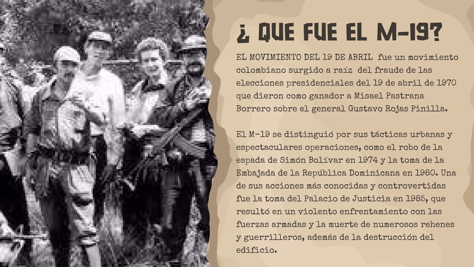 ÍNDICE
1 ¿que fue el M-19?
20
¿como lo consideraron
sus creadores?
3 ¿cómo surgió?
4
¿ cuales fueron las
principales figuras
del M-19?
10
5
