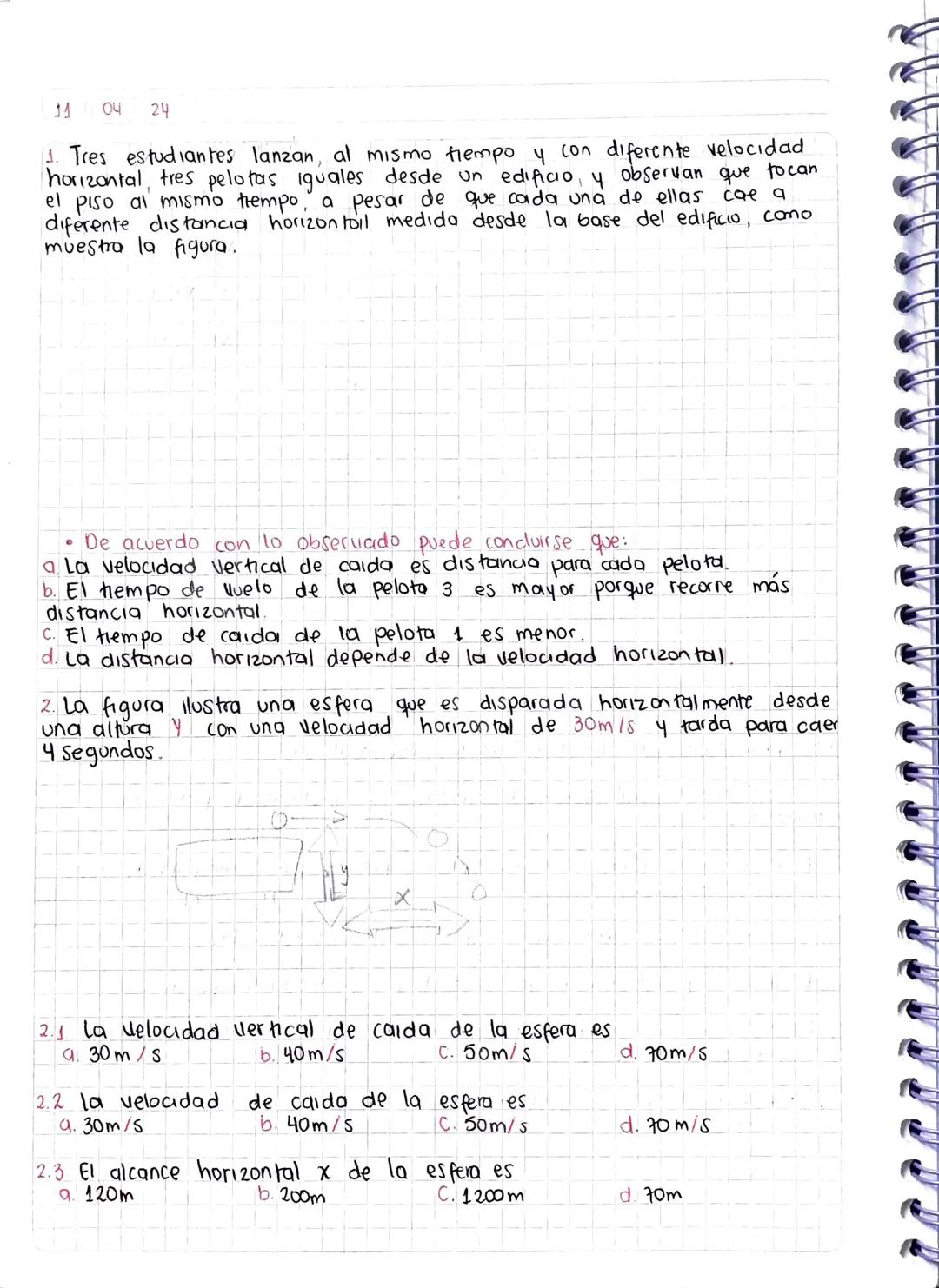 11 04 24

1. Tres estudiantes lanzan, al mismo tiempo y con diferente velocidad
horizontal, tres pelotas iguales desde un edificio, y observ