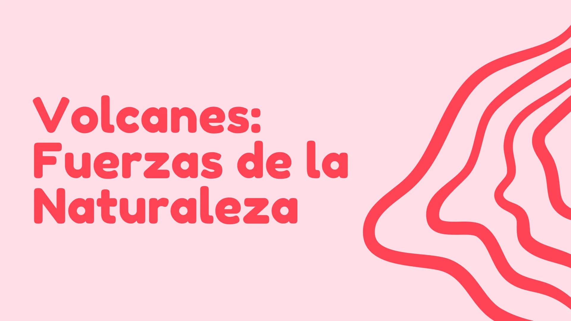 Volcanes:
Fuerzas de la
Naturaleza Origen y
Distribución
Los volcanes se forman por la acumulación de magma bajo
la superficie terrestre. Es
