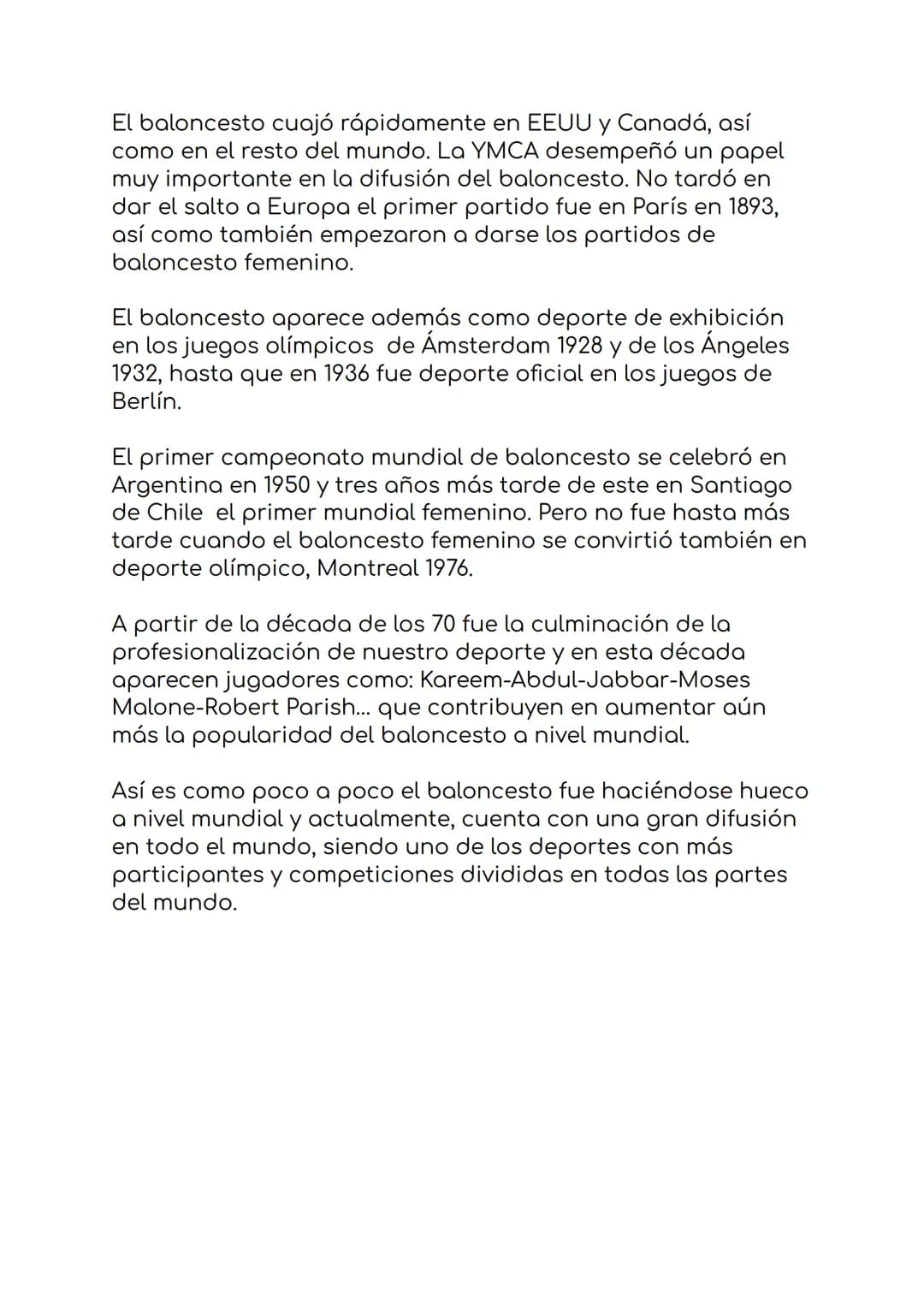 EL BALONCESTO
El baloncesto que nosotros conocemos se remonta al año
1891 en la universidad de YMCA en Springfield,
Massachusetts. Su creado