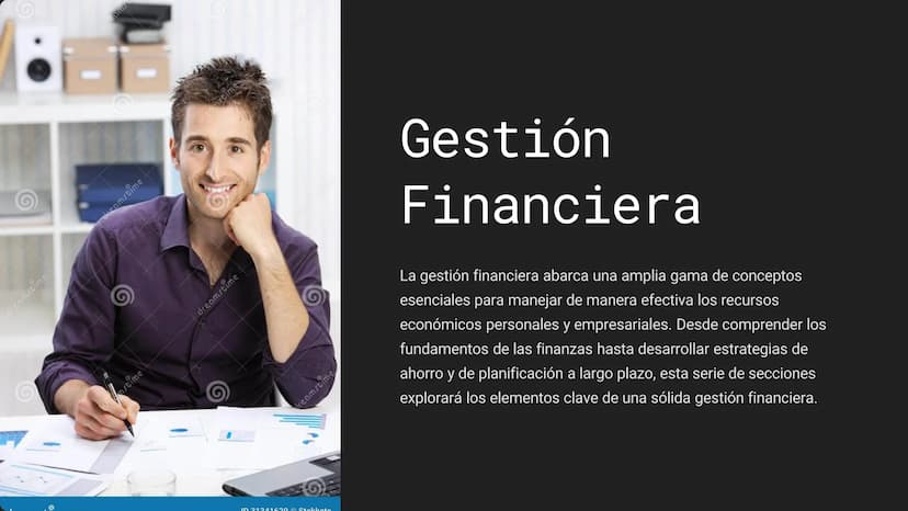 Camp
dreamstime
dreamstime
dreamstime
dkomstime
dreamstime
In 21241620 Stakkata
dreamstime
Gestión
Financiera
La gestión financiera abarca u