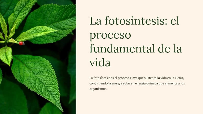 La fotosíntesis: el
proceso
fundamental de la
vida
La fotosíntesis es el proceso clave que sustenta la vida en la Tierra,
convirtiendo la en