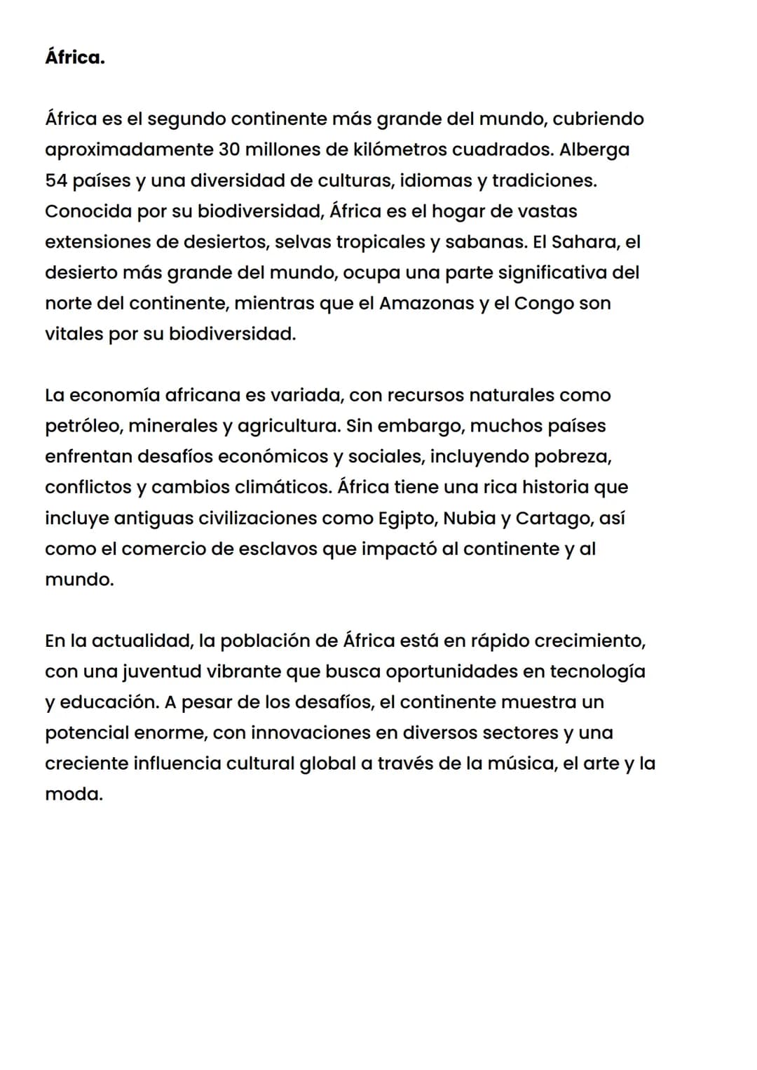 África.
África es el segundo continente más grande del mundo, cubriendo
aproximadamente 30 millones de kilómetros cuadrados. Alberga
54 país