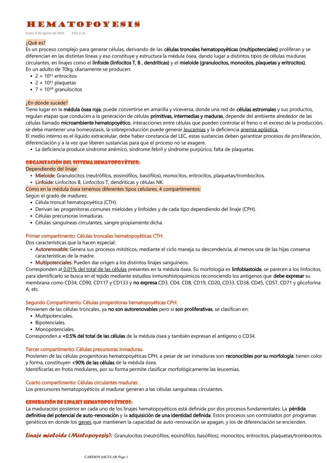 # HEMATOPOYESIS
lunes, 4 de agosto de 2025 3:02 p. m.

¿Qué es?
Es un proceso complejo para generar células, derivando de las células tronca