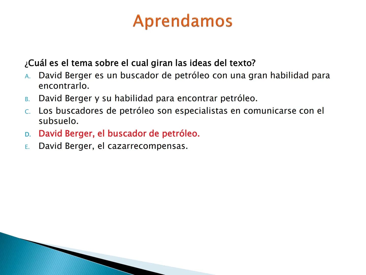 El tema y las ideas principales OBJETIVOS DE APRENDIZAJE
importancia de la idea temática en
la
▸ Reconoce la
comprensión y producción textua