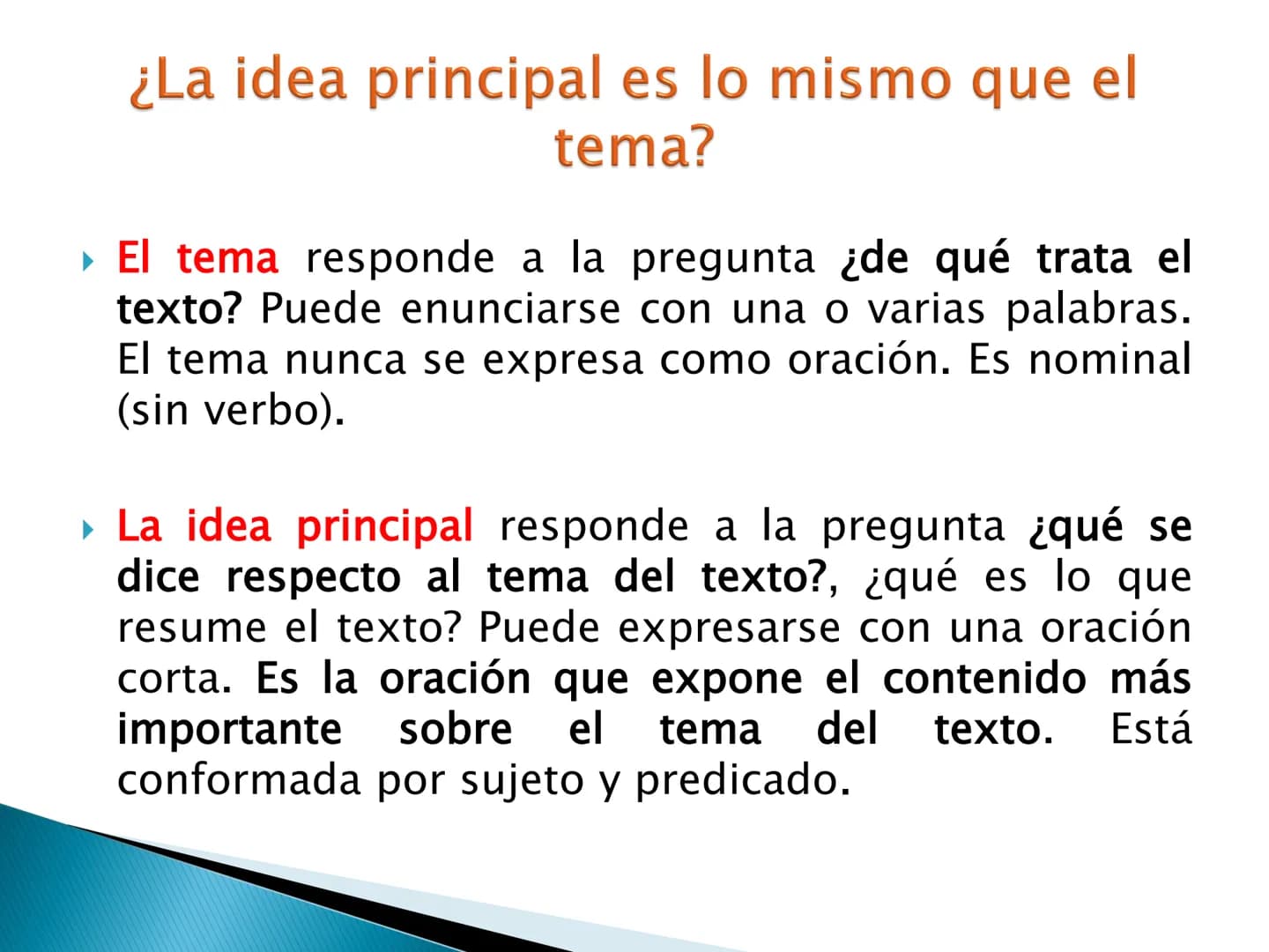 El tema y las ideas principales OBJETIVOS DE APRENDIZAJE
importancia de la idea temática en
la
▸ Reconoce la
comprensión y producción textua