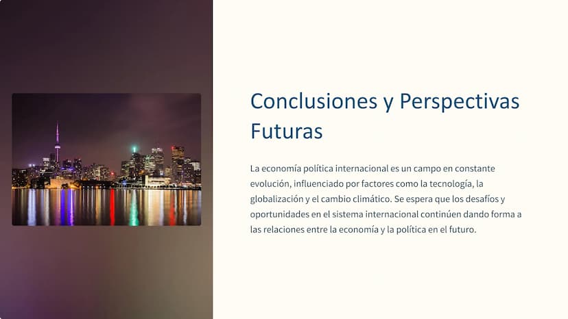 Economía Política
Internacional
La economía política internacional estudia la interrelación entre la
economía y la política en el sistema in