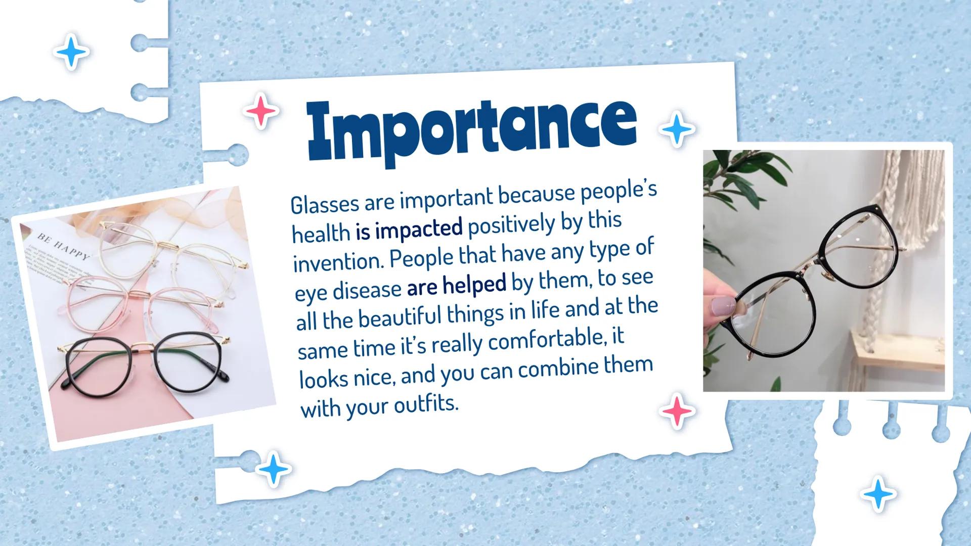 - Things we can't imagine life without:
- Glasses
- María José Zapata Muñoz # History of Glasses

The development of glasses as a common tre