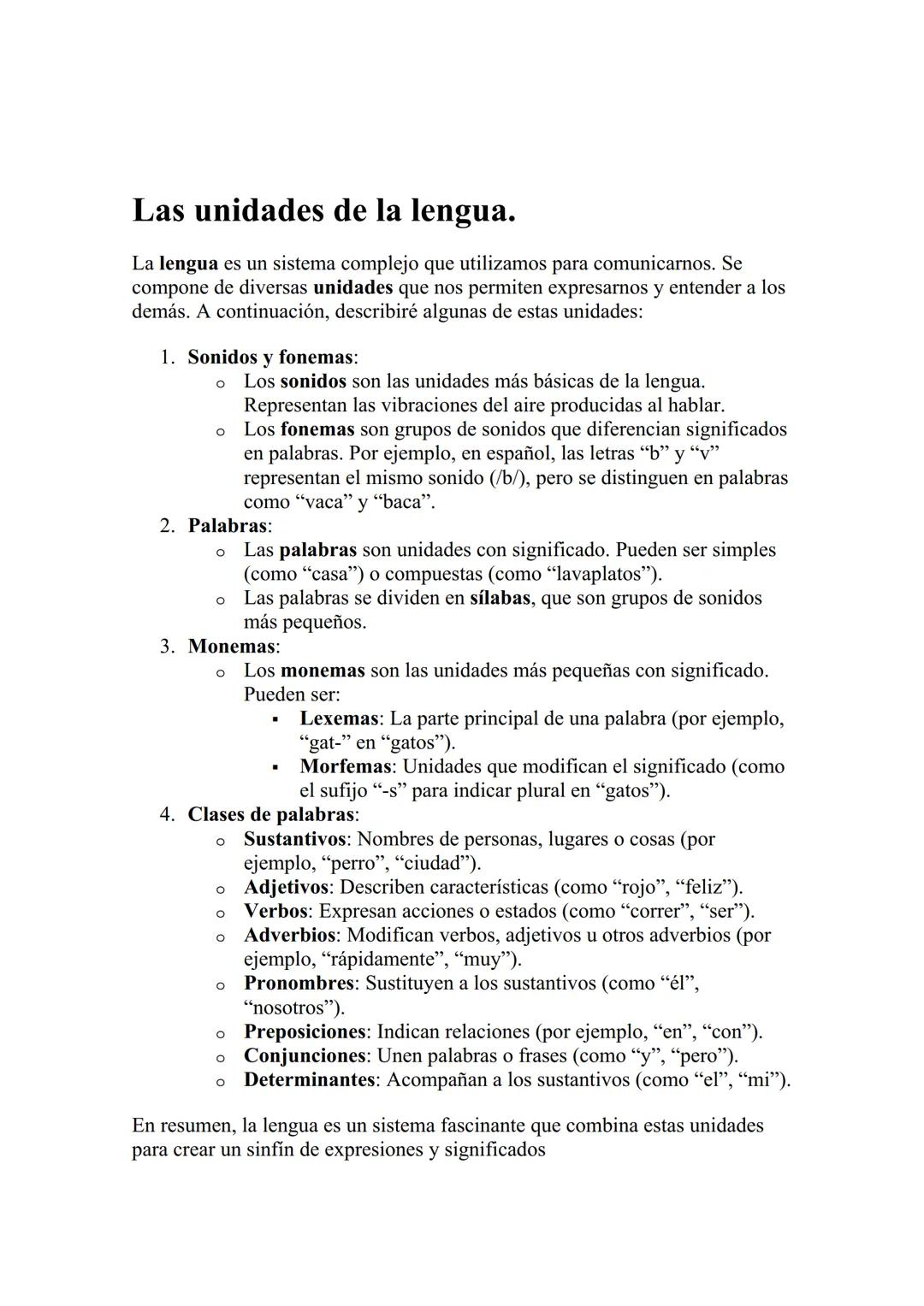# Las unidades de la lengua.

La lengua es un sistema complejo que utilizamos para comunicarnos. Se
compone de diversas unidades que nos per
