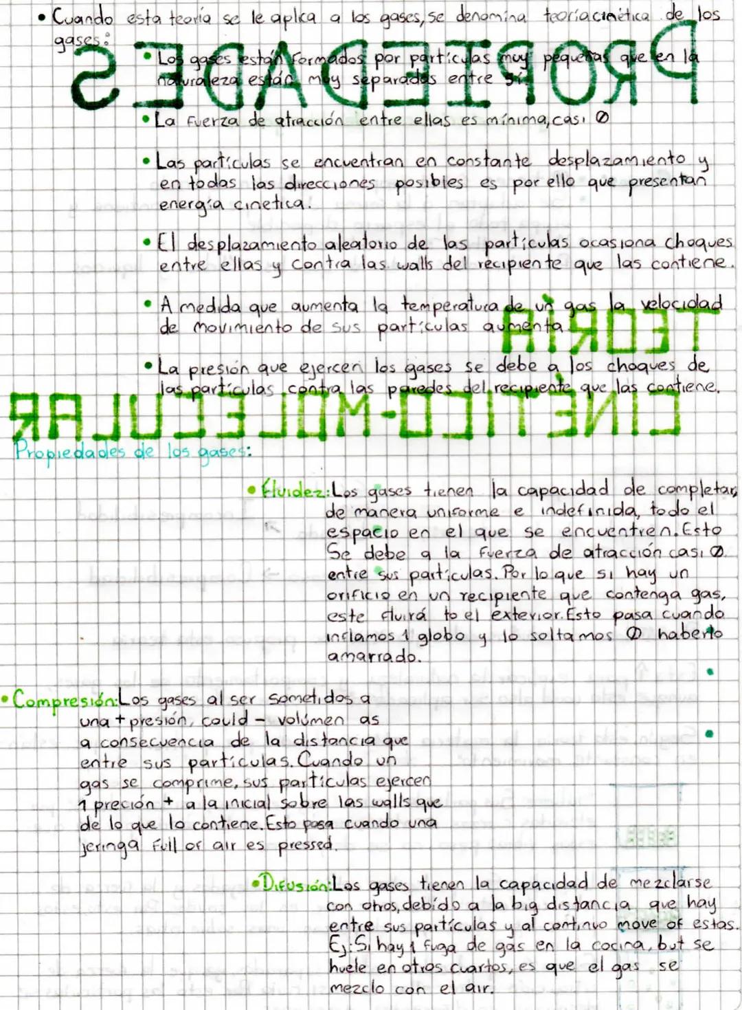 PROPIEDADES
Gases:
•
y caracteristicas de los gases
tienen forma propia a volúmen definido
que
• Se adaptac
a la forma de to
ocupa todo el e