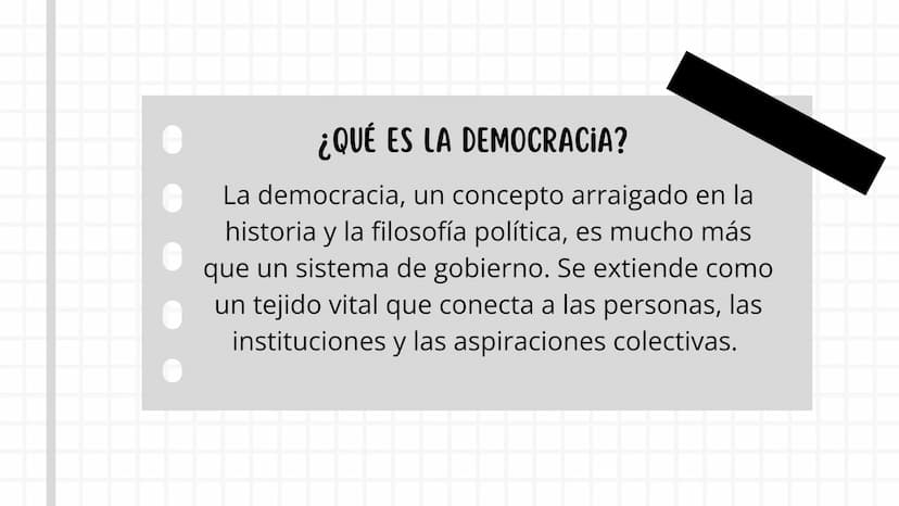 DEMOCRACIA ¿QUÉ ES LA DEMOCRACIA?
La democracia, un concepto arraigado en la
historia y la filosofía política, es mucho más
que un sistema d
