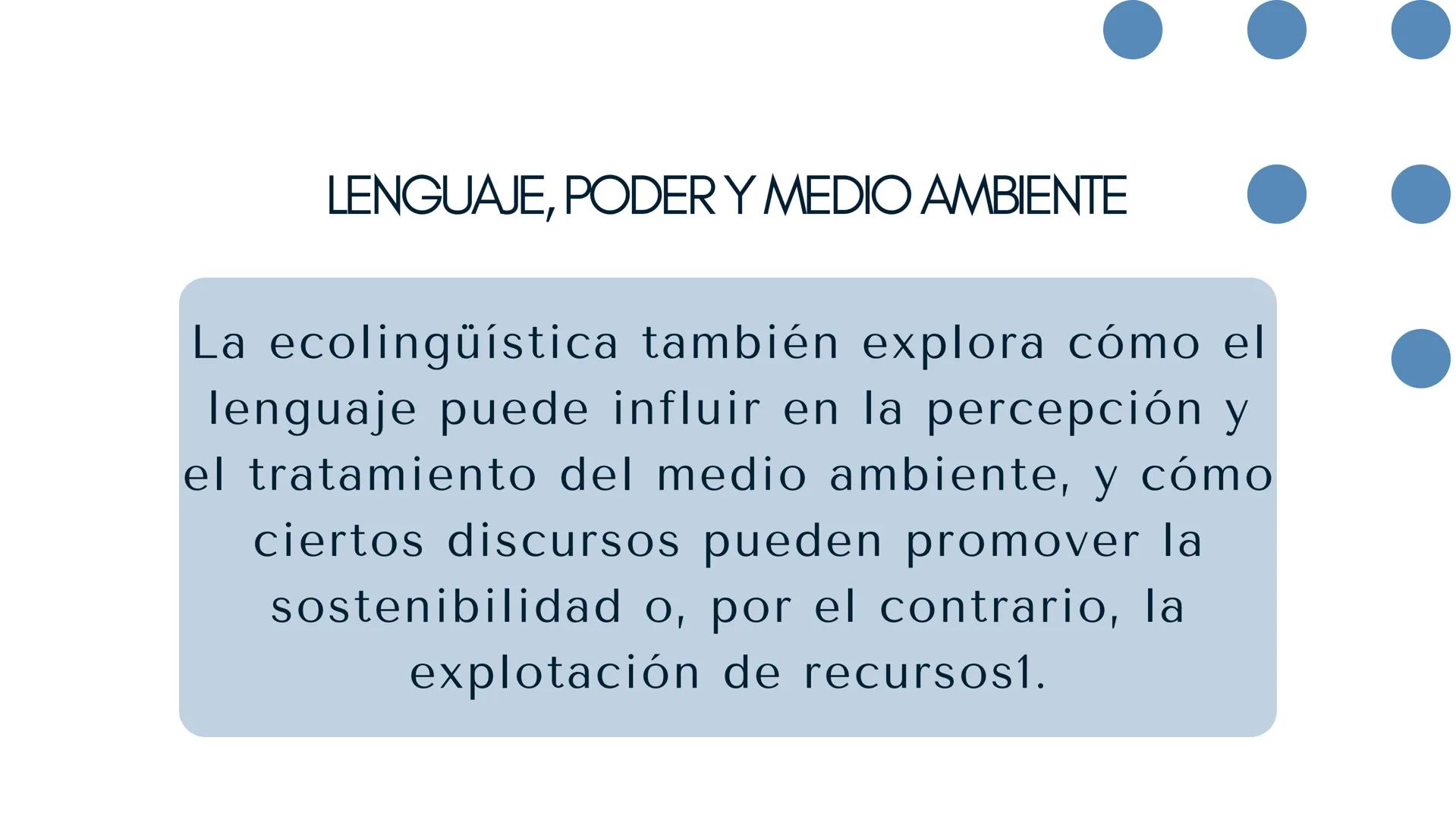 ECOLINGÜÍSTICA # ¿QUÉ ES LA ECOLINGÜÍSTICA?

La ecolingüística aborda el lenguaje bajo
la perspectiva de la correlación, similar a
cómo la e