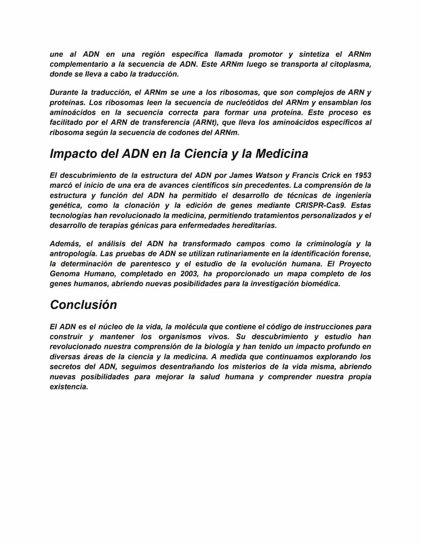 ADN: El Pilar de la Vida
El ácido desoxirribonucleico, conocido como ADN, es la molécula que contiene la
información genética esencial para 