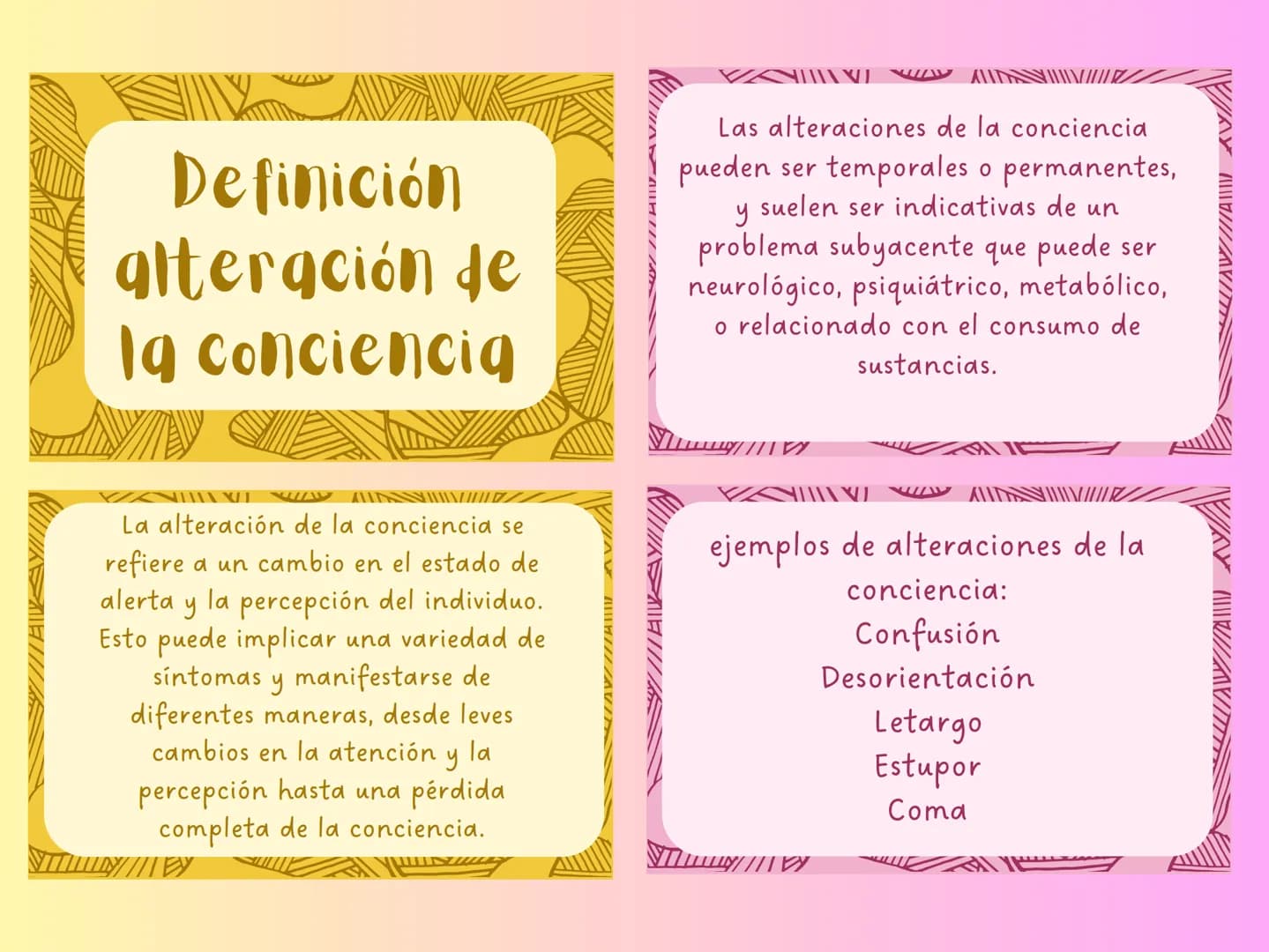Definición
alteración de
la conciencia
Las alteraciones de la conciencia
pueden ser temporales o permanentes,
У
suelen ser indicativas de un