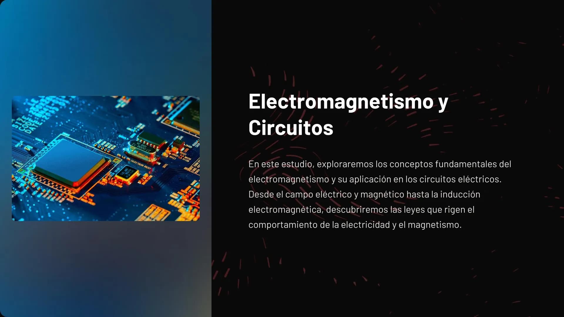 1982 20
60128
Electromagnetismo y
Circuitos
En este estudio, exploraremos los conceptos fundamentales del
electromagnetismo y su aplicación 