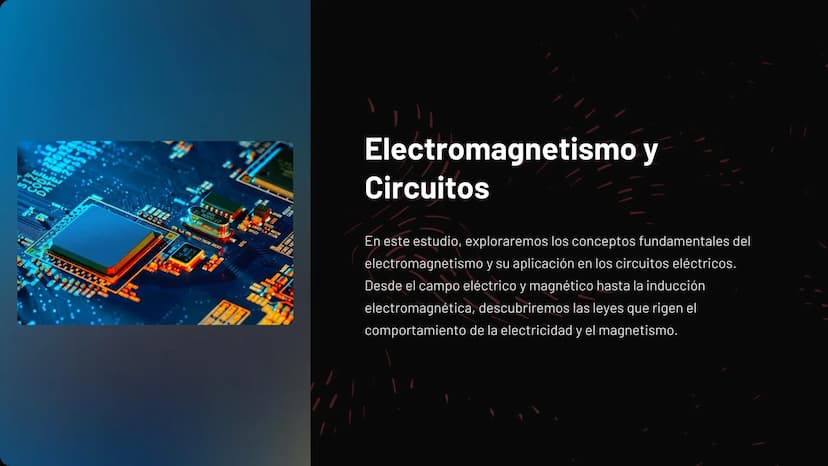 1982 20
60128
Electromagnetismo y
Circuitos
En este estudio, exploraremos los conceptos fundamentales del
electromagnetismo y su aplicación 