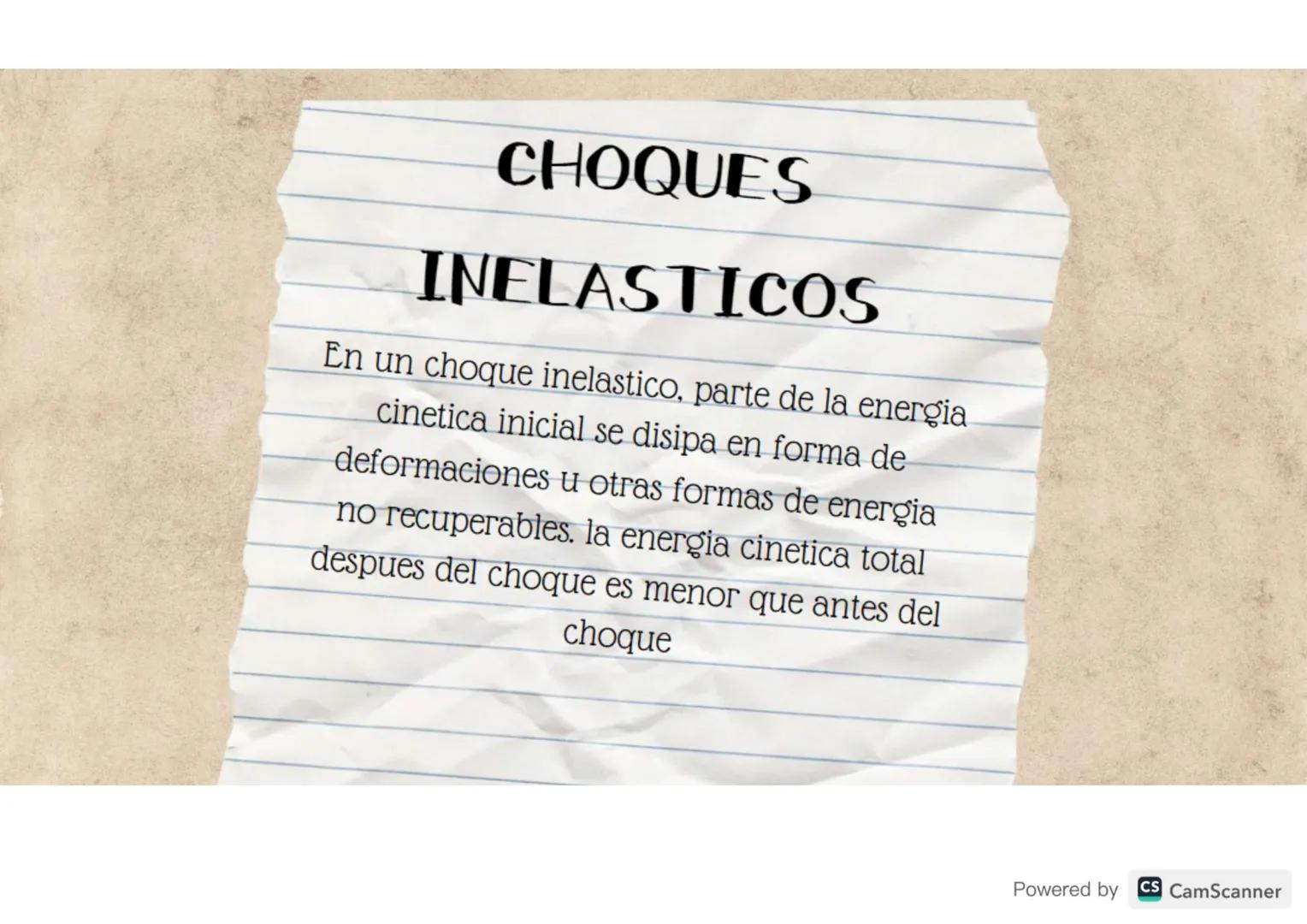 3-8
Se
CHOQUES
ELASTICOS E
INELASTICOS
2000
--000
Powered by CS CamScanner CHOQUES ELASTICOS
Se le llama choque elastico aquel impacto o col