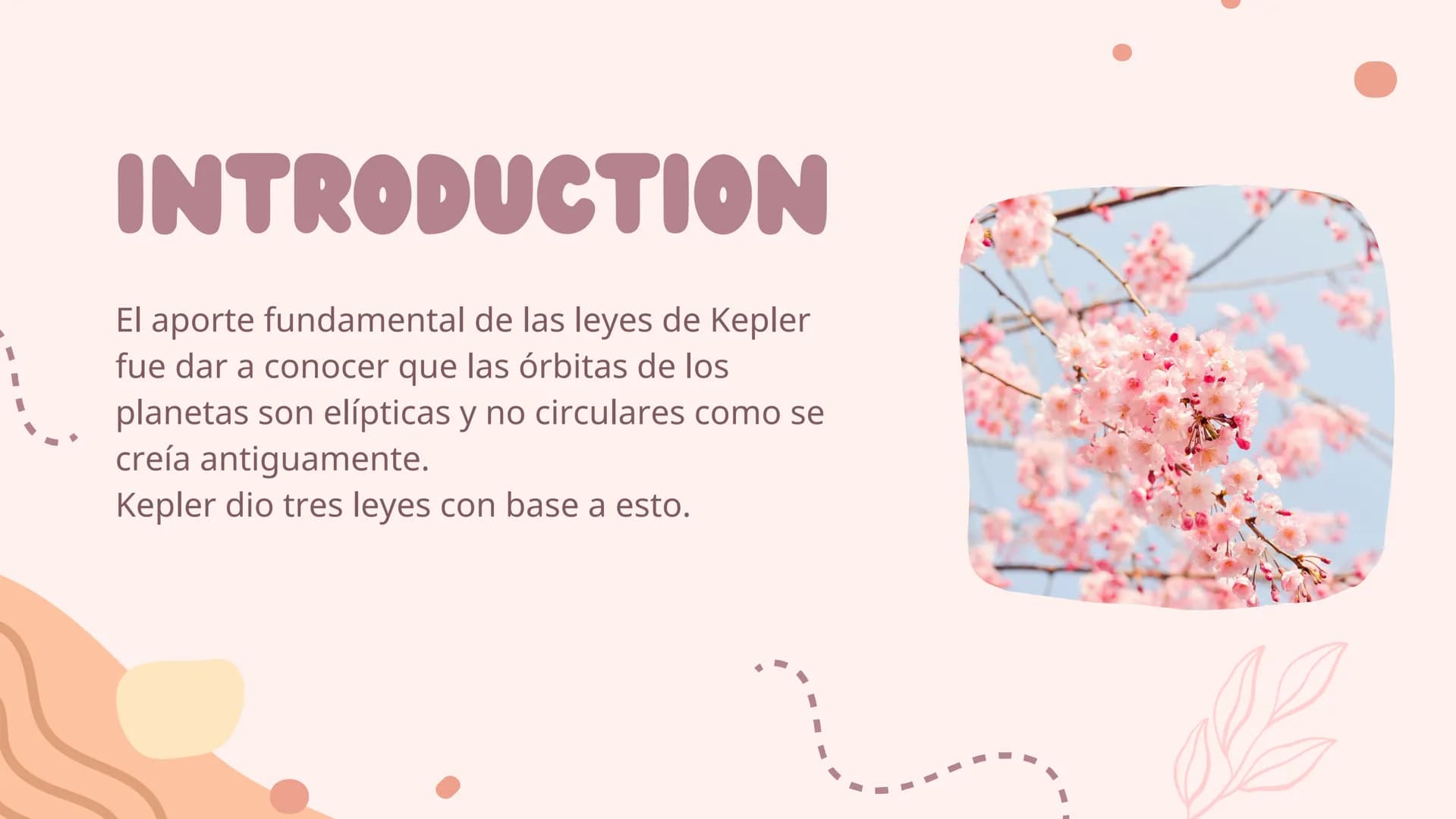 LEYES DE
KLEPER ¿QUE SON?
Las leyes de Kepler o leyes del movimiento planetario
son leyes científicas que describen el movimiento de los
pla