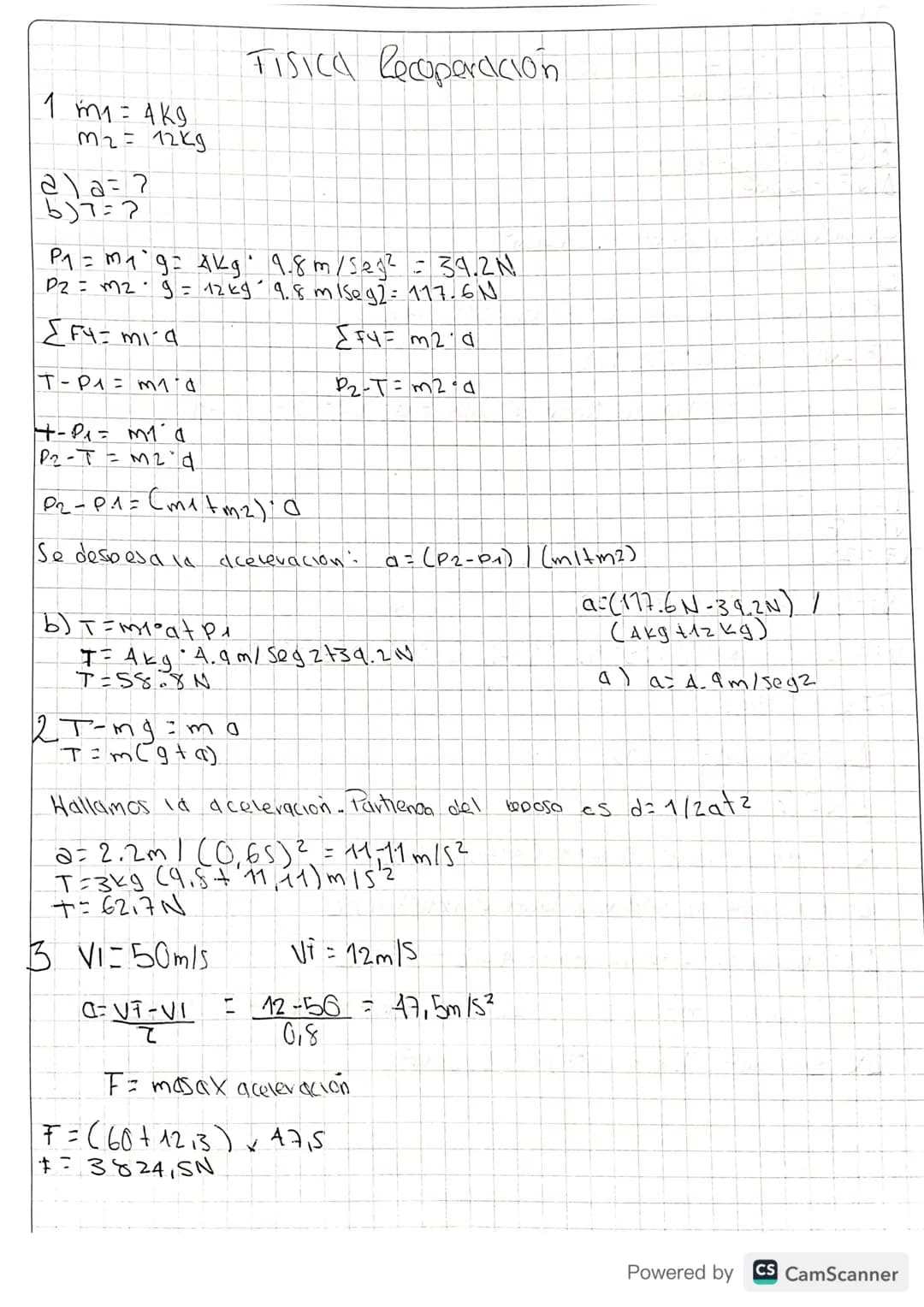 EJERCICIOS DE NIVELACIÓN I PERIODO
Leyes de newton
Una cuerda que pasa sobre una polea sin fricción ni masa tiene atado un objeto de 4.0 kg 