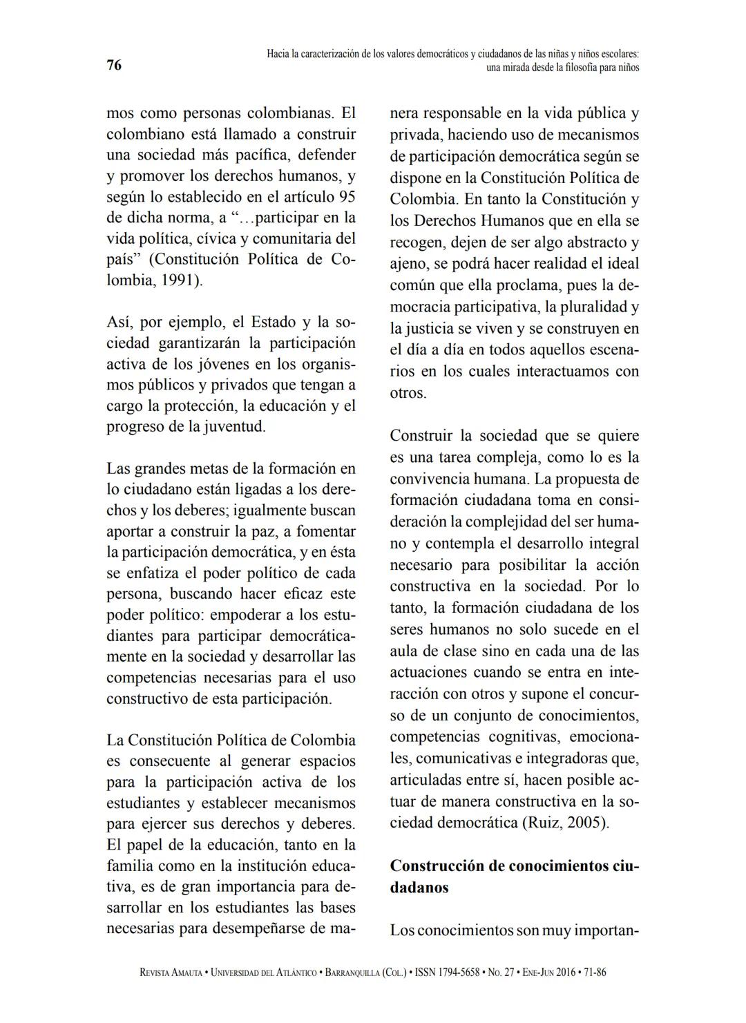 Hacia la caracterización de los valores democráticos
y ciudadanos de las niñas y niños escolares:
una mirada desde la filosofía para niños*
