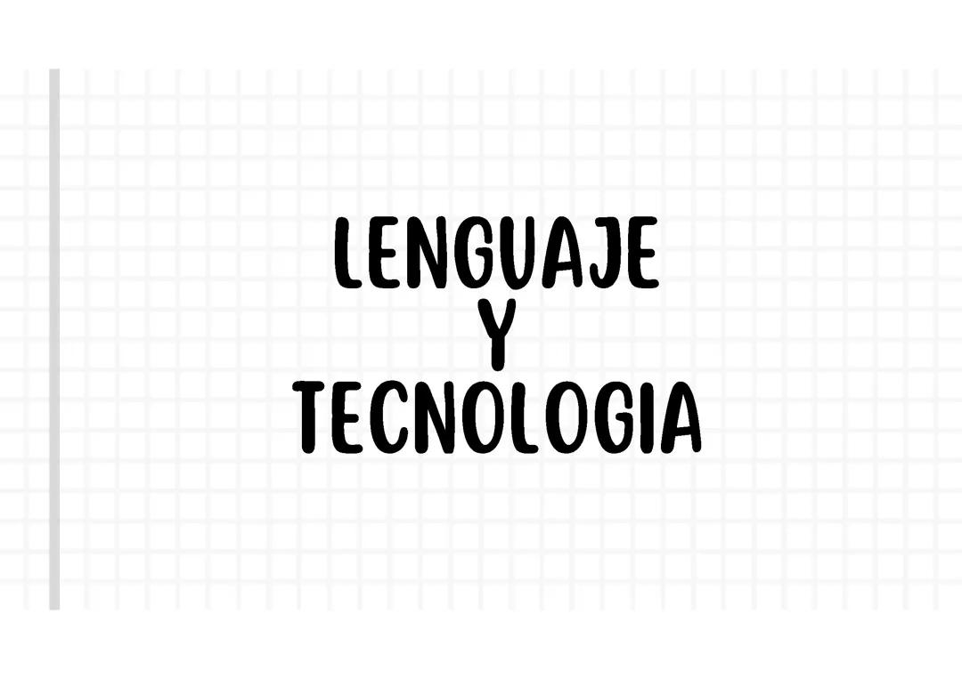 Presentacion sobre Lenguaje y Tecnologia