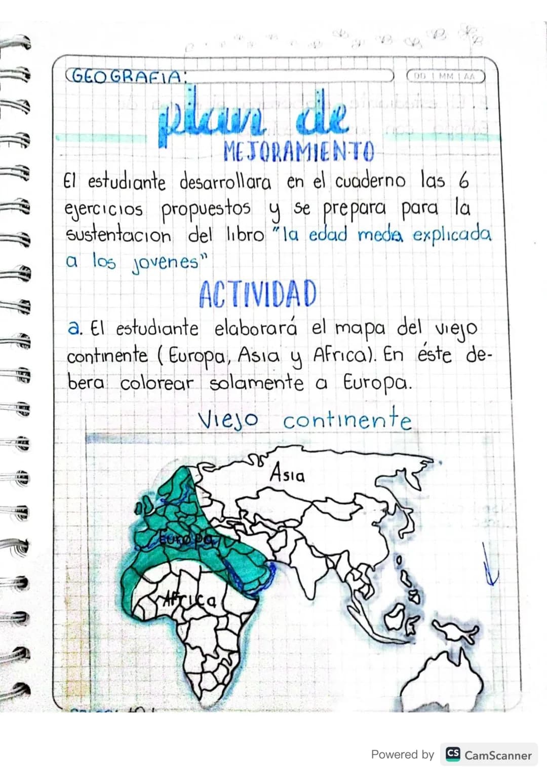 GEOGRAFIA:
plan de
MEJORAMIENTO
DG MM 1AA
El estudiante desarrollara en el cuaderno las 6
ejercicios propuestos y se prepara para la
Sustent
